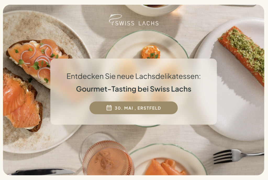 Invitation to join Swiss Lachs tasting event in Erstfeld, may 30 2026